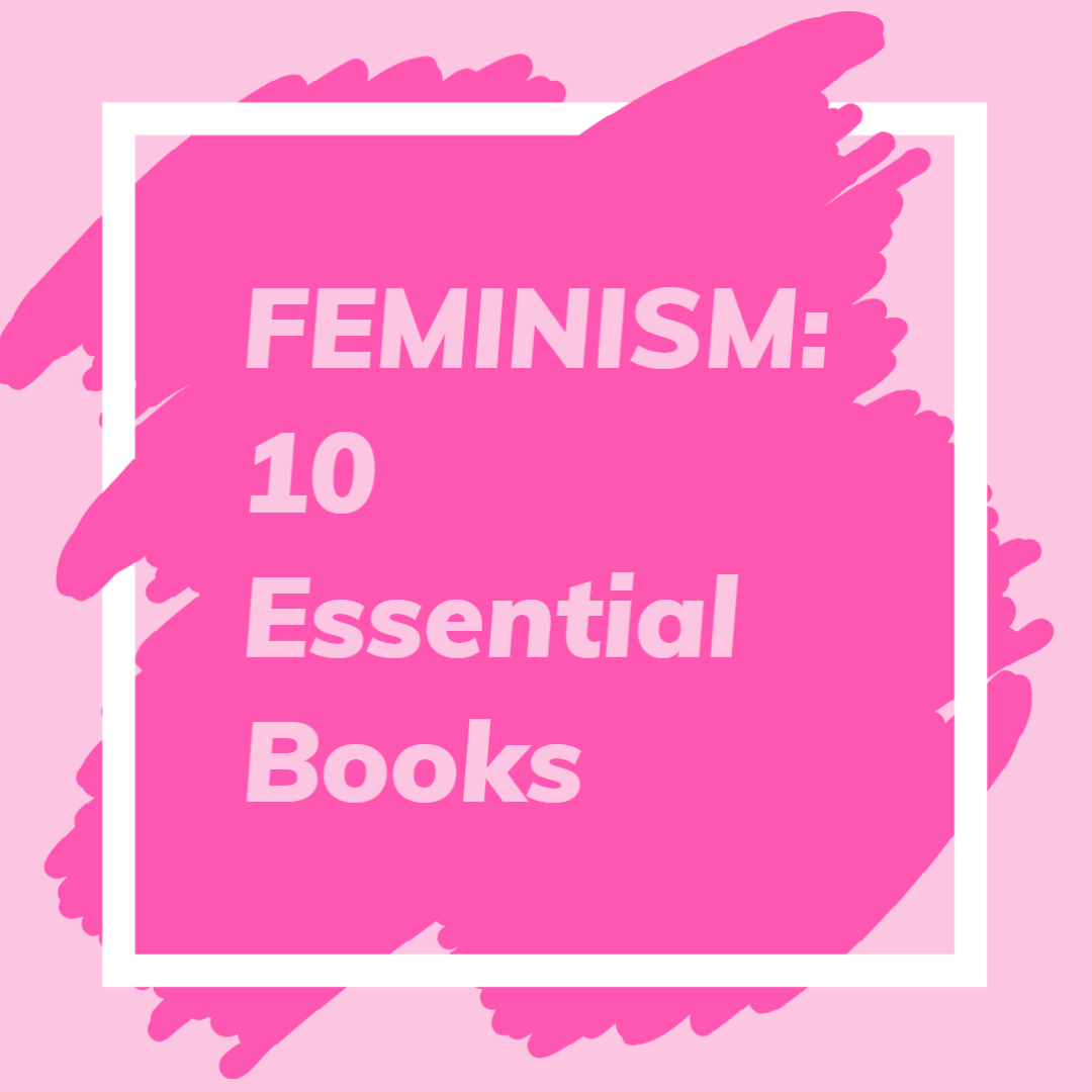 Feminism 10 essential Books