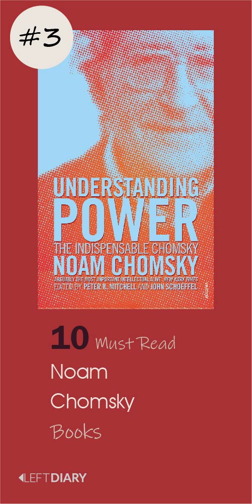 top 10 must read books - 3 Noam Chomsky Book 	Understanding Power  