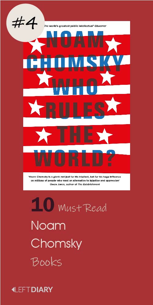 top 10 must read books - 4 Noam Chomsky Book Who Rules the World   
